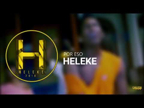 Heleke - ''Por Eso'' (Audio Oficial)