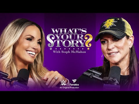 What's Your Story? With Steph McMahon and WWE