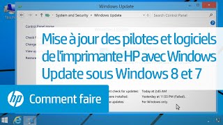Mise à jour des pilotes et logiciels de l'imprimante HP avec Windows Update sous Windows 8 et 7