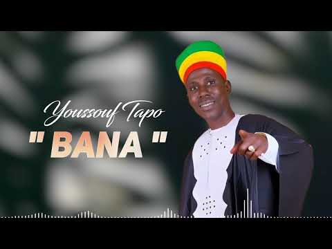 YOUSSOUF TAPO -( BANA) audio officiel