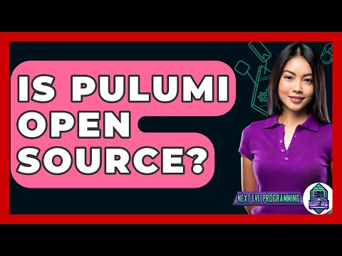 Is Pulumi Open Source? - Next LVL Programming