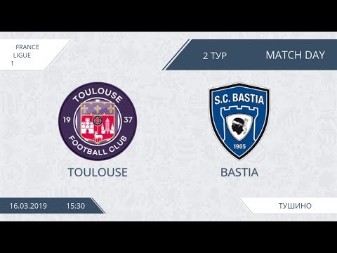 AFL19. France. Ligue 1. Day 2. Bastia - Toulouse