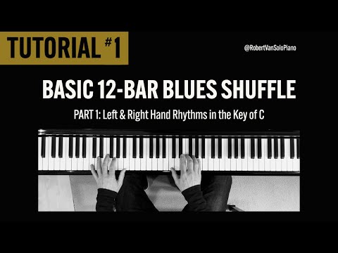 Basic 12 Bar Blues Shuffle Tutorial Part 1: Left & Right Hand Rhythms  Key of C (Hand Independence)