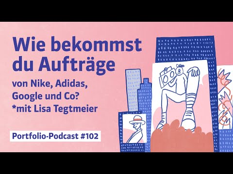 Lisa, wie bekommst du Aufträge von Nike, Adidas, Google und Co? *mit Lisa Tegtmeier