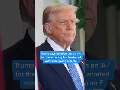 Trump says he deserves an 'A+' for the economy but frustrated voters are giving him an F
