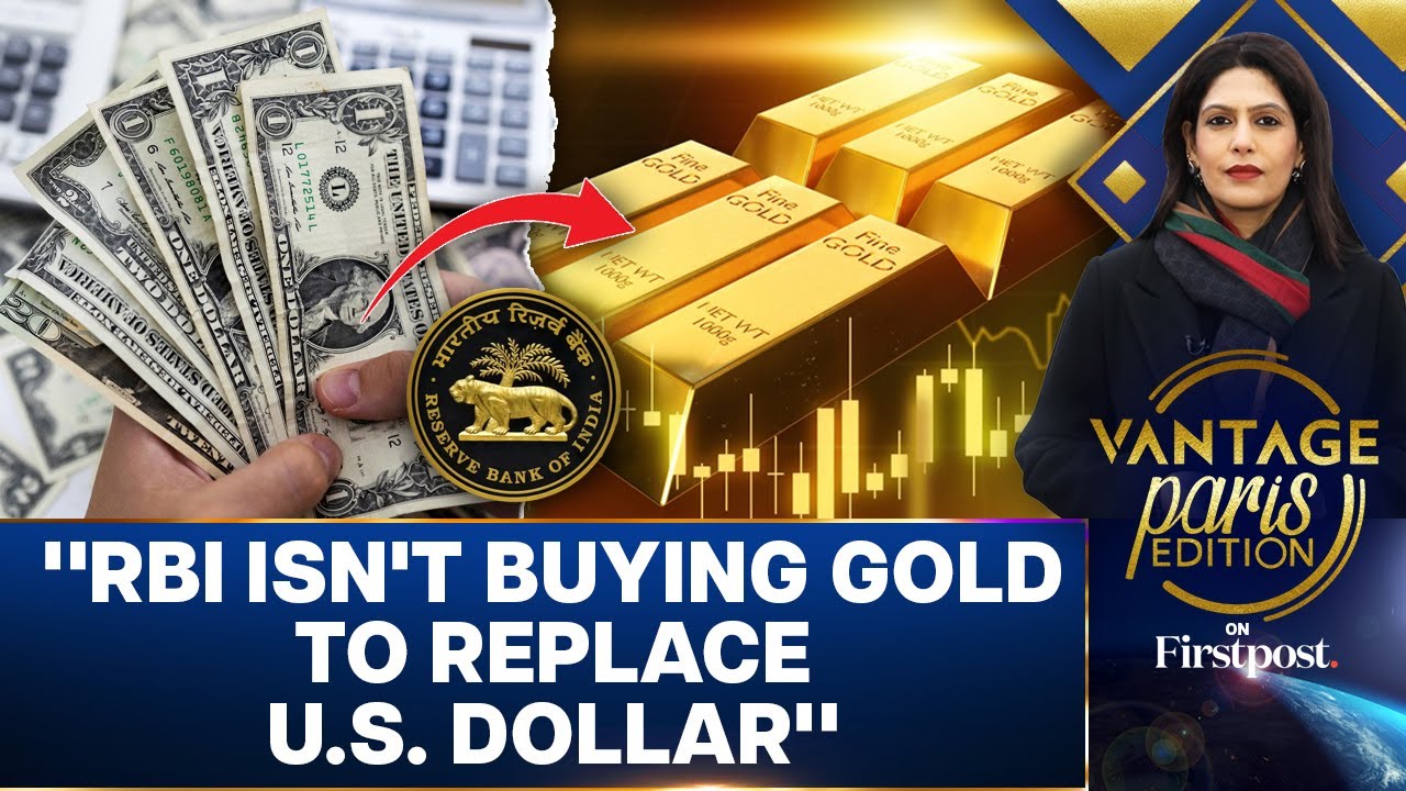 India's Gold Gambit: Diversification or De-Dollarisation? | Vantage with Palki Sharma | N18G
