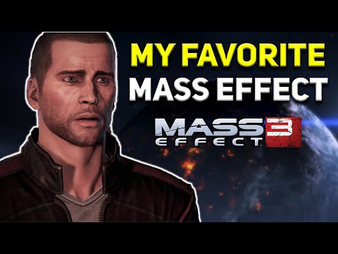 Why Mass Effect 3 is My FAVORITE Mass Effect Game...