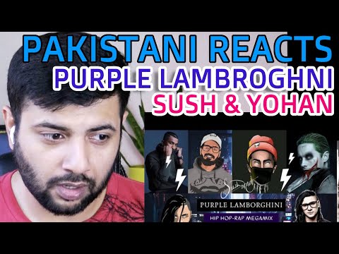 Pakistani Reacts To Purple Lamborghini MEGAMIX - SUSH & YOHAN MASHUP - DIVINE × EMIWAY × RAFTAAR+