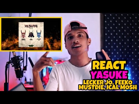 YASUKE - Lecker Jo, Feeko MustDie, Ical Mosh | REACT INDONESIA | PLEASE CALL BOMBA NOW❗