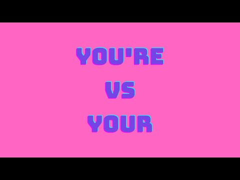 English | Homophones | You're vs Your