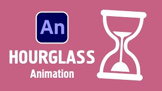 How to create Hourglass icon animation in Adobe Animate (Free Project)