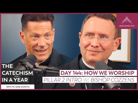 Day 144: How We Worship (Part 2 Introduction with Bishop Andrew Cozzens)