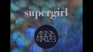 naklab - supergirl -- remix (dj tonka vs. dj newmann)