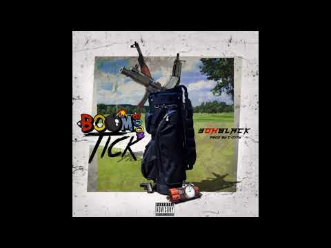 3ohBlack - Boom Boom Tick