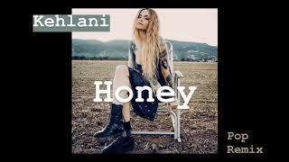 Kehlani - Honey (Pop/R&amp;B - Arrangement/Remix)