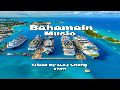 The Ultimate Bahamain Mix  2025