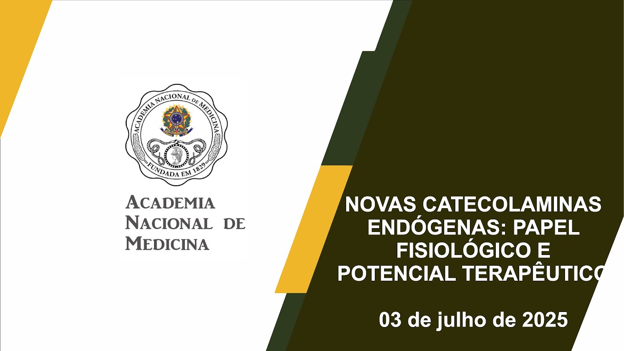 NOVAS CATECOLAMINAS ENDÓGENAS: PAPEL FISIOLÓGICO E POTENCIAL TERAPÊUTICO – RIO DE JANEIRO, 03 DE JULHO DE 2025