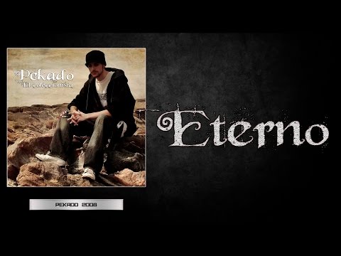 Pekado - El Coleccionista - 05 - Eterno [Prod. Pekado]