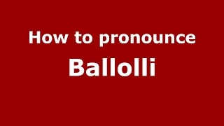 How to pronounce Ballolli