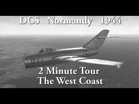 DCS Normandy 1944 - 2 Minute Tour - The West Coast