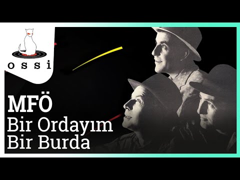 Videoclip de Bir Ordayım Bir Burda — MFÖ