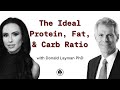 The Optimal Macronutrient Balance Donald Layman PhD