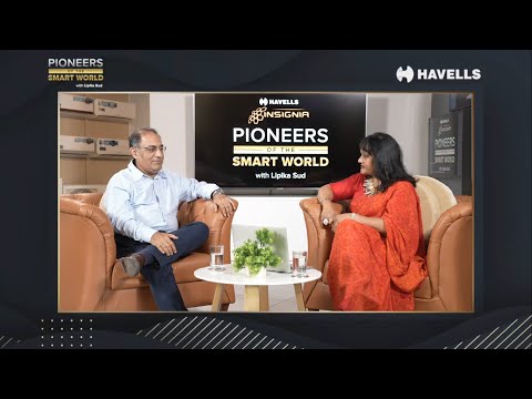 Pioneers of the smart world with Lipika Sud in conversation with Raman Sikka