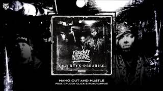Naughty By Nature - Hang Out and Hustle (feat. Cruddy Click &amp; Road Dawgs)