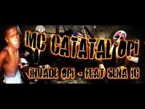 MC CATATAL OPI - IVADE OPI - FEAT SENNA IC