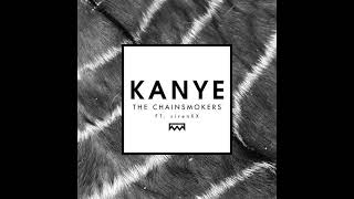 The Chainsmokers - Kanye (feat. SirenXX) (Music Video/Audio Only)