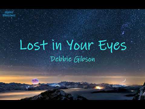 [[ Lost in Your Eyes ~ Debbie Gibson | lyrics ]]