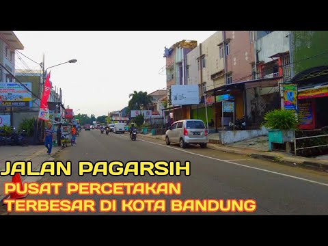 JALAN PAGARSIH KOTA BANDUNG || PUSAT PERCETAKAN TERBESAR DI KOTA BANDUNG