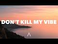Adrian Fyrla, Palm Monkey, Amè - DON'T KILL MY VIBE (Lyrics)
