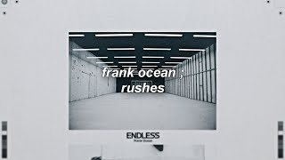 frank ocean - rushes ; sub. español