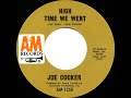 1971 HITS ARCHIVE: High Time We Went - Joe Cocker (mono 45)