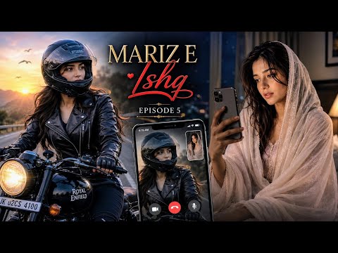 Mariz-E-Ishq | Part-05 | Ishq ya Obsession? | Lesbian Love Story.. Anushka Singh a song!! 