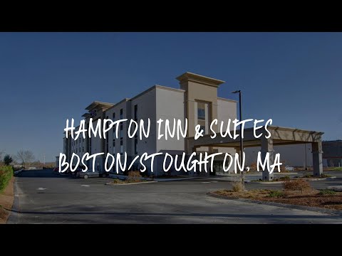 Hampton Inn & Suites Boston/Stoughton, Ma Review - Stoughton , United States of America