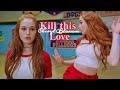 Cheryl Blossom Kill This Love