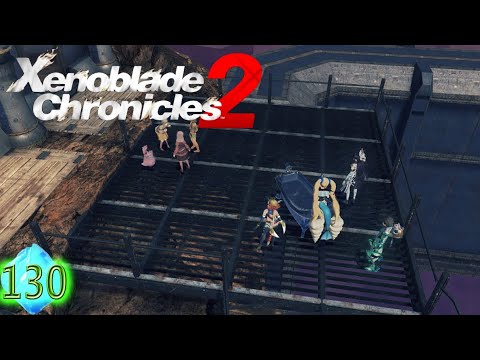 Xenoblade Chronicles 2 #130 ~ "Hot Springs Bonanza"