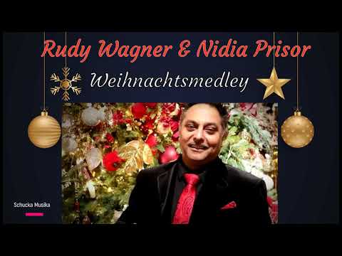Rudy Wagner und Nidia Prisor - Weihnachtsmedley.