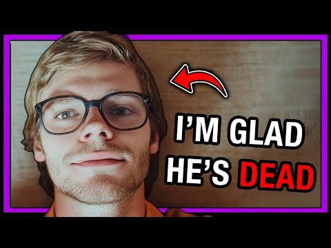 I’m glad he’s dead