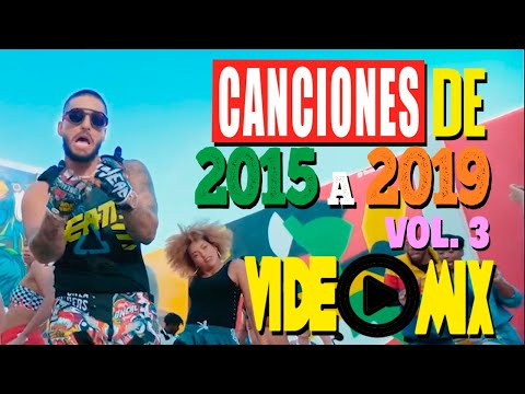 Canciones de 2015 a 2019 Vol. 3 (Maluma, Nicky Jam, J Balvin, Enrique Iglesias, Bad Bunny, Ozuna)