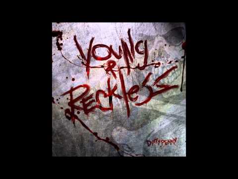 Dirty Penny - Young & Reckless (Full Album)