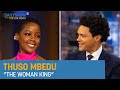 Thuso Mbedu - “The Woman King” & Social Impact with Paramount+ | The Daily Show