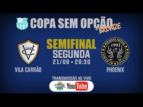 Vila Carrão x Phoenix FS • Semifinal • Copa Sem Opção (Bronze)