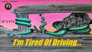 Eddie Harris - I'm Tired Of Driving (Kostas A~171)