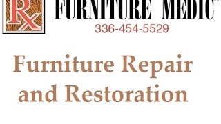 preview picture of video 'Greensboro Furniture Repair  (336) 454-5529'