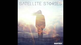 Satellite Stories - Heartbeat