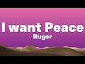 Download Lagu Ruger - I Want Peace Lyrics When i talk 1 you talk 16... Mp3 Free