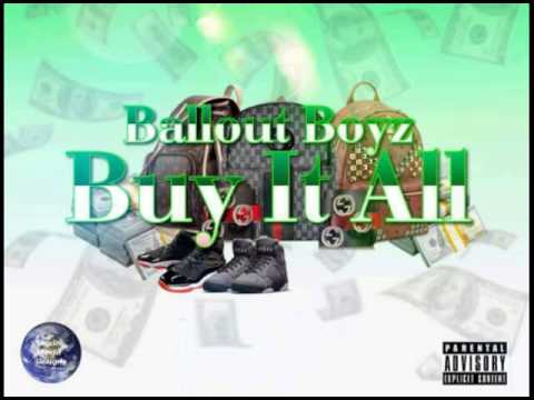 BallOutBoyz - Buy It All ( Prod. By Chalo )